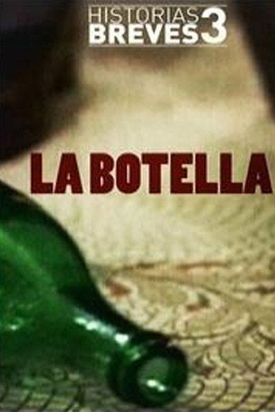 Póster de Historias Breves III: La botella