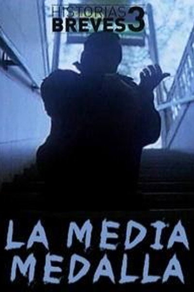 Póster de Historias Breves III: La media medalla