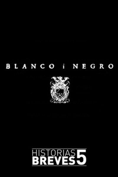 Póster de Historias breves V: Blanco i negro