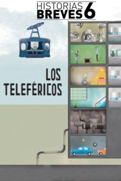 Póster de Historias Breves VI: Los teleféricos