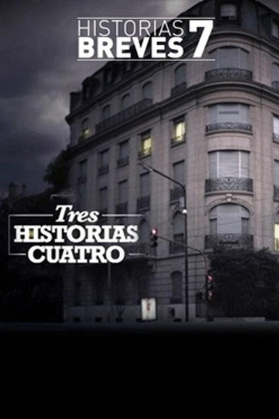 Póster de Historias Breves VII: Tres historias cuatro