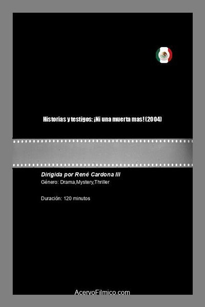 Póster de Historias y testigos: ¡Ni una muerta mas!