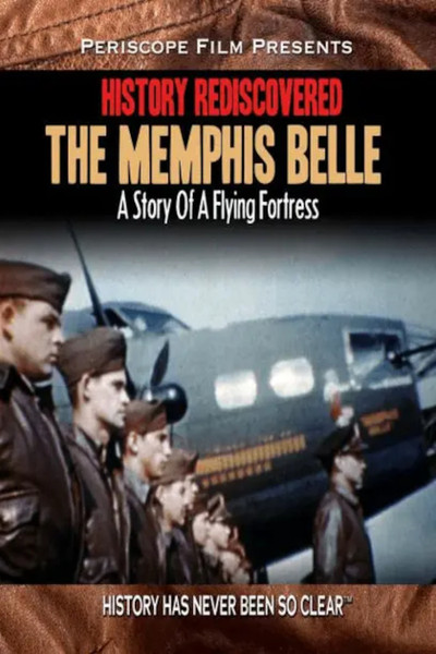 Póster de History Rediscovered: The Memphis Belle
