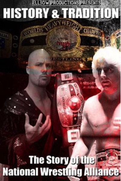 Póster de History & Tradition: The Story of the National Wrestling Alliance