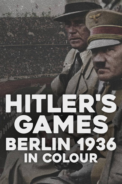 Póster de Hitler's Games: Berlin 1936 in Colour