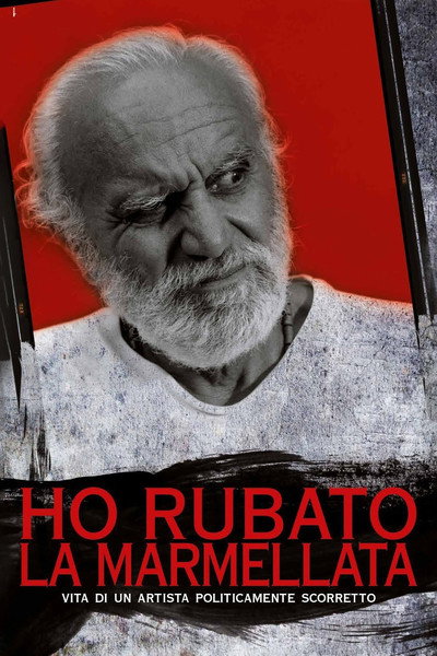 Póster de Ho rubato la marmellata: Vita di un artista politicamente scorretto
