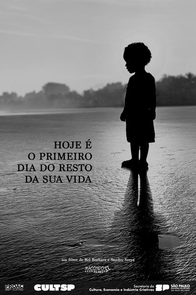 Póster de Hoje é o Primeiro Dia do Resto da Sua Vida