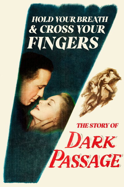 Póster de Hold Your Breath and Cross Your Fingers: The Story of 'Dark Passage'