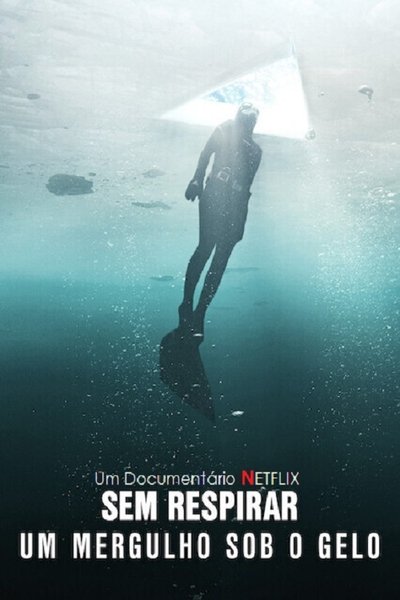 Póster de Hold Your Breath: The Ice Dive