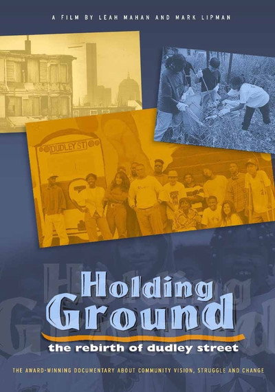 Póster de Holding Ground: The Rebirth of Dudley Street