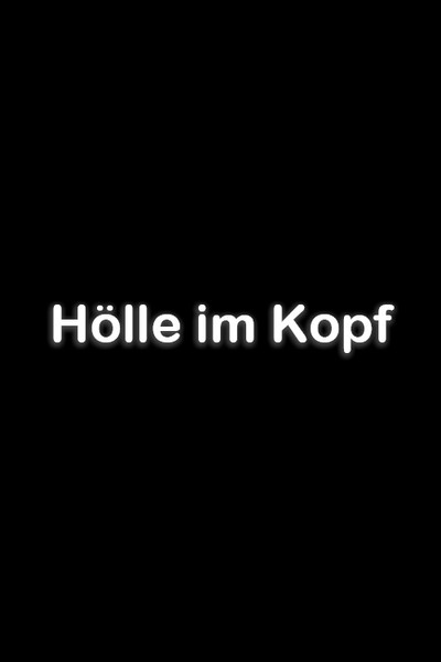 Póster de Hölle im Kopf