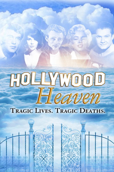 Póster de Hollywood Heaven: Tragic Lives, Tragic Deaths
