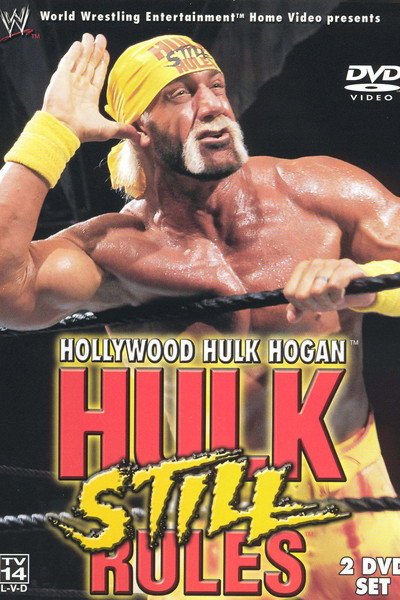 Póster de Hollywood Hulk Hogan: Hulk Still Rules