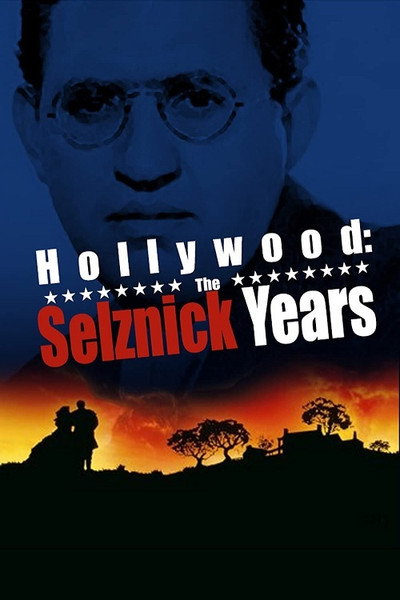 Póster de Hollywood: The Selznick Years