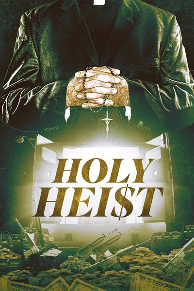Póster de Holy Heist