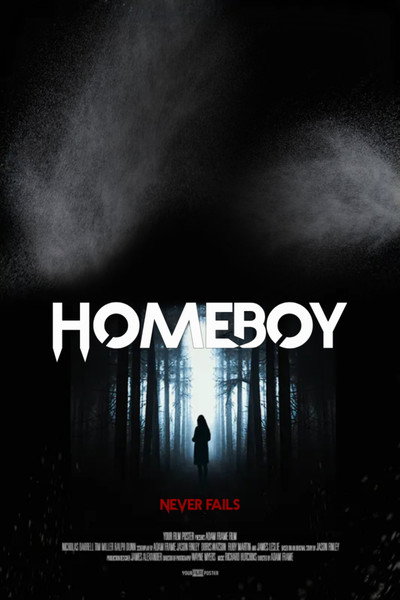 Póster de Homeboy Never Fails
