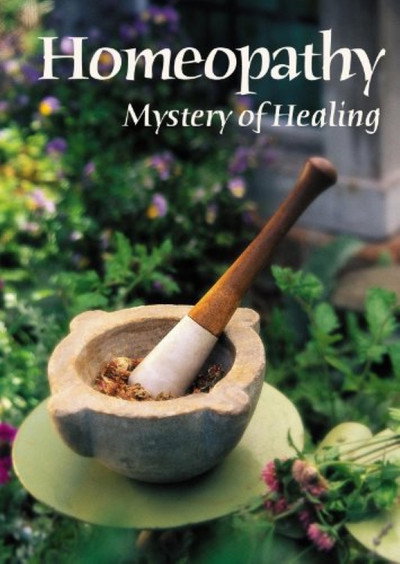 Póster de Homeopathy: Mystery of Healing