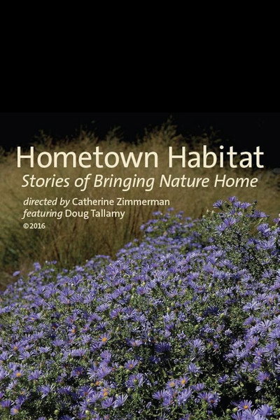 Póster de Hometown Habitat, Stories of Bringing Nature Home