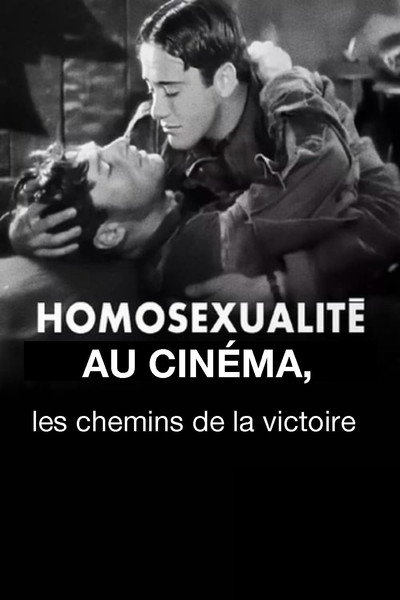 Póster de Homosexualité au cinéma, les chemins de la victoire
