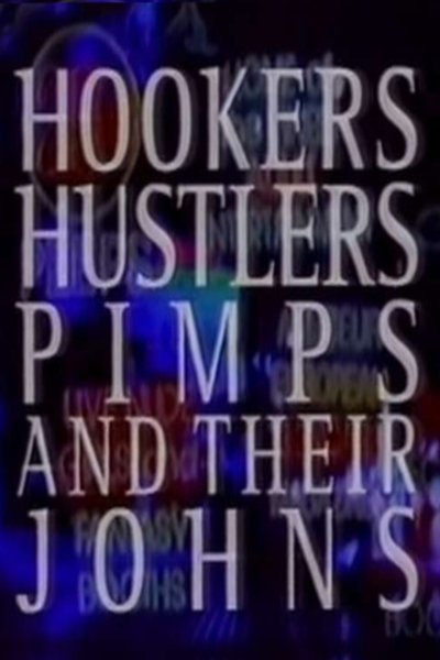 Póster de Hookers Hustlers Pimps and Their Johns
