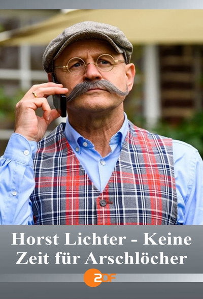Póster de Horst Lichter - Keine Zeit für Arschlöcher