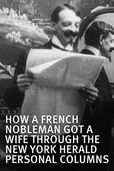 Póster de How a French Nobleman Got a Wife Through the 'New York Herald' Personal Columns