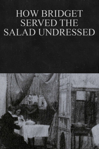 Póster de How Bridget Served the Salad Undressed