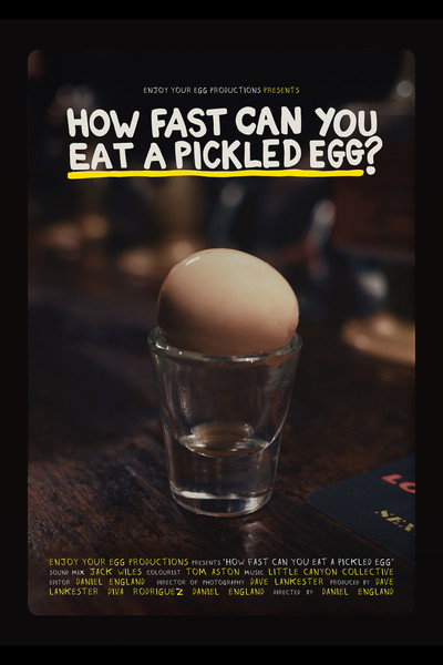 Póster de How Fast Can You Eat a Pickled Egg?