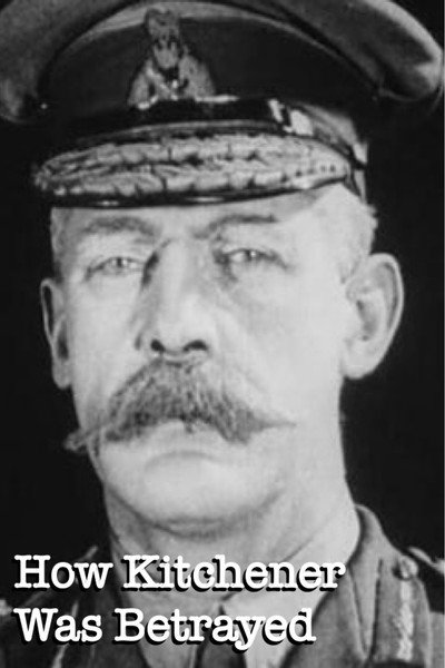 Póster de How Kitchener Was Betrayed