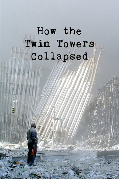 Póster de How the Twin Towers Collapsed