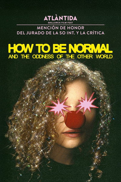 Póster de How to Be Normal and the Oddness of the Other World