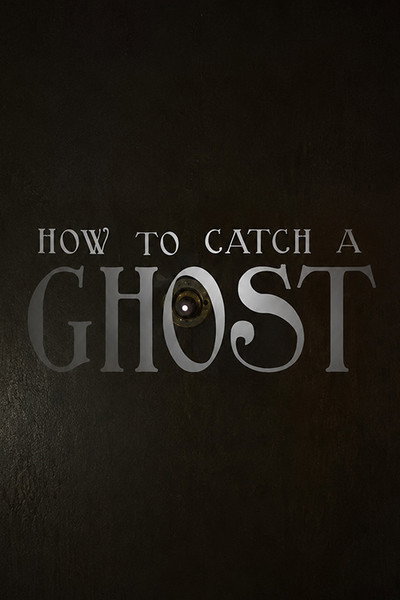 Póster de How to Catch a Ghost
