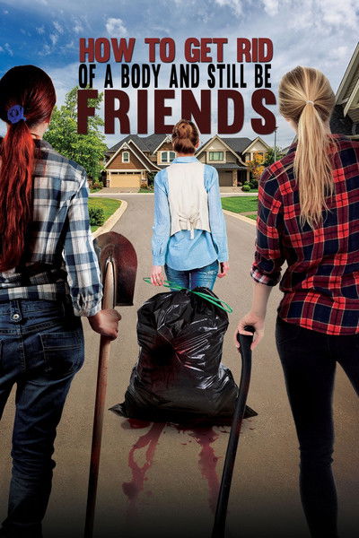 Póster de How to Get Rid of a Body (And Still Be Friends)