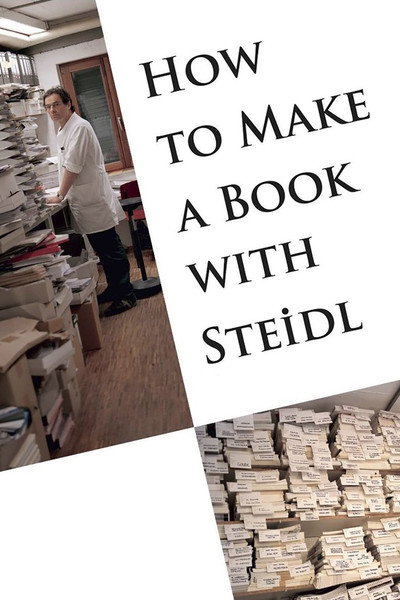Póster de How to Make a Book with Steidl