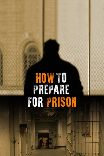 Póster de How to Prepare for Prison