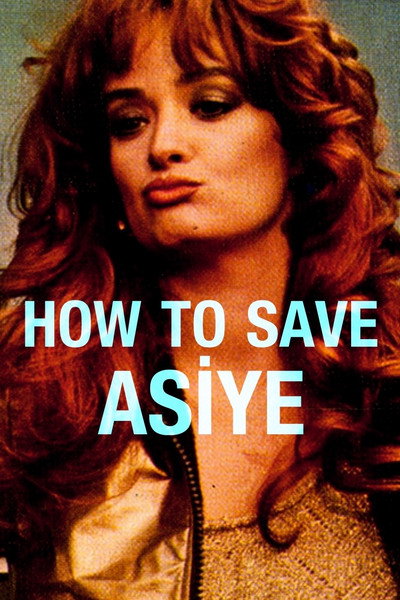 Póster de How to Save Asiye