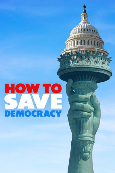 Póster de How to Save Democracy