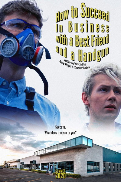 Póster de How to Succeed in Business with a Best Friend and a Handgun