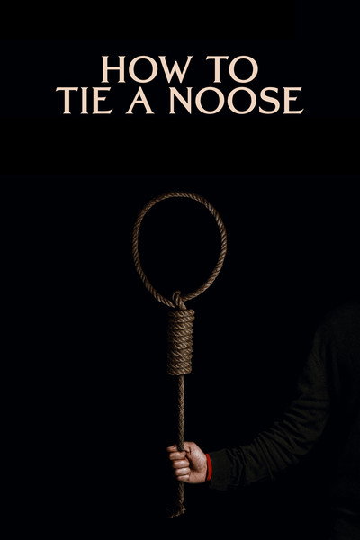 Póster de How to Tie a Noose
