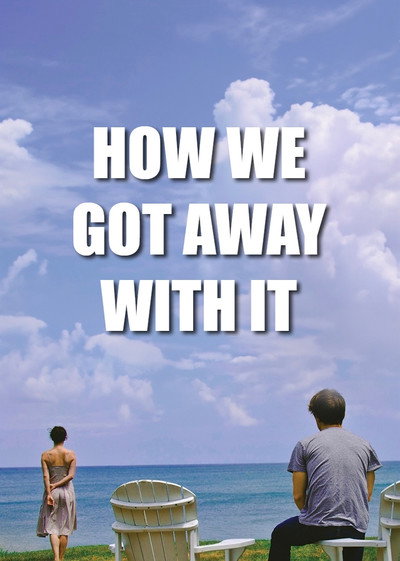 Póster de How We Got Away with It