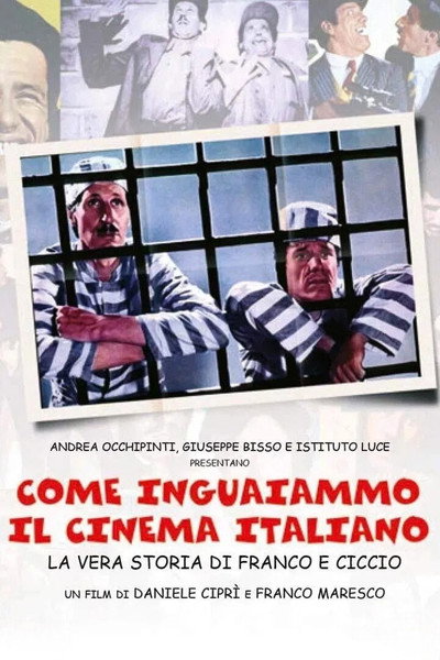 Póster de How We Got the Italian Movie Business Into Trouble: The True Story of Franco and Ciccio