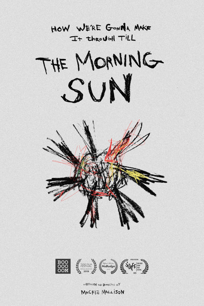Póster de How We're Gonna Make it Through Till the Morning Sun