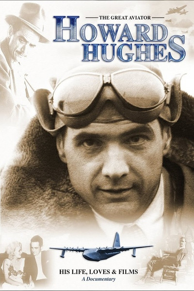 Póster de Howard Hughes: His Life, Loves and Films