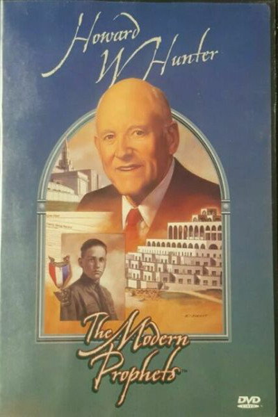 Póster de Howard W. Hunter: Modern Day Prophet