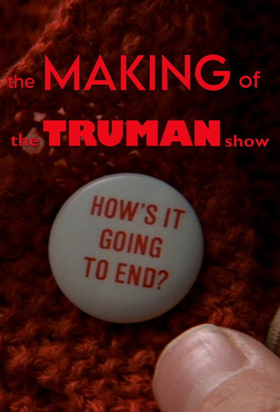 Póster de How's It Going to End? The Making of the Truman Show