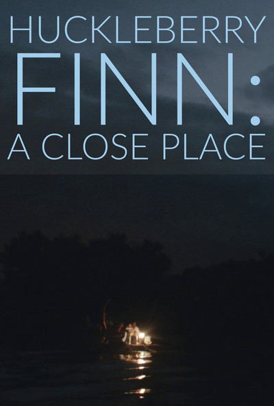 Póster de Huckleberry Finn: A Close Place