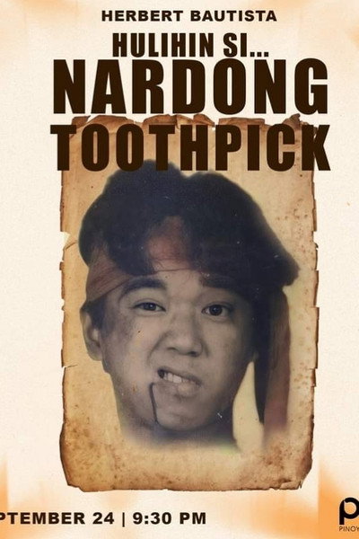 Póster de Hulihin si... Nardong Toothpick