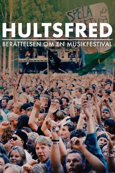 Póster de Hultsfred - Berättelsen om en musikfestival