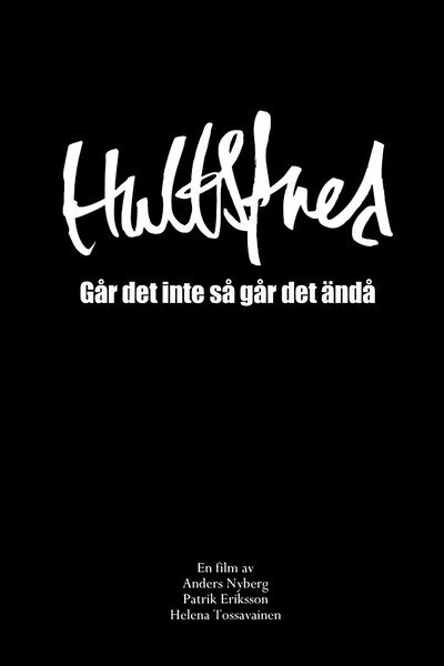 Póster de Hultsfredsfestivalen: Går det inte så går det ändå