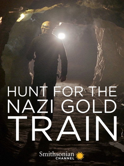 Póster de Hunting the Nazi Gold Train